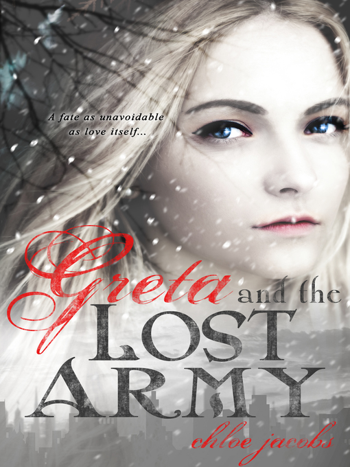 Title details for Greta and the Lost Army by Chloe Jacobs - Wait list